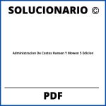 Administracion De Costos Hansen Y Mowen Quinta Edicion Solucionario